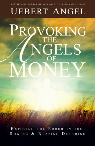 Provoking The Angels of Money