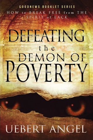 Defeating The Demon of Poverty