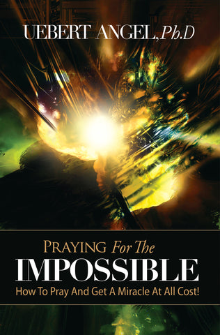 Praying For The Impossible